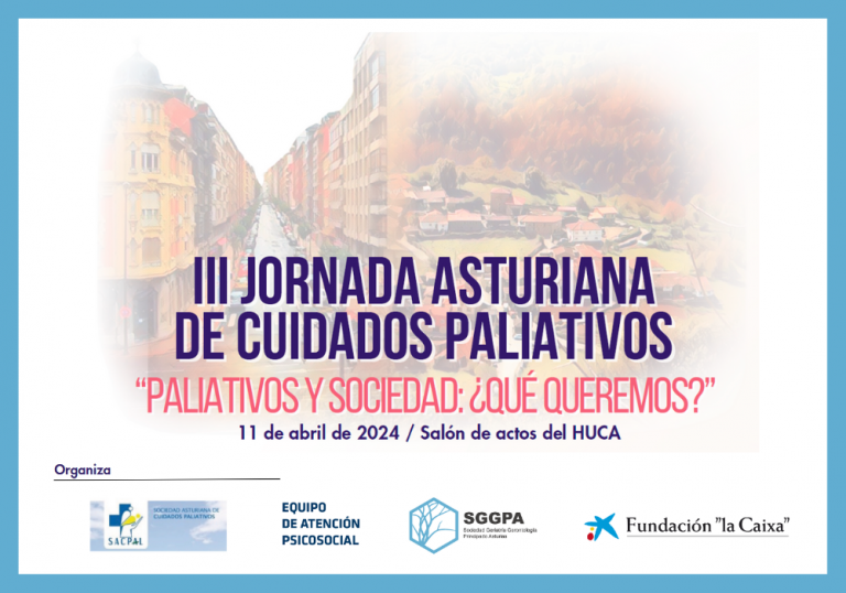 III Jornada Asturiana de Cuidados Paliativos «Paliativos y la Sociedad: ¿Qué queremos?»
