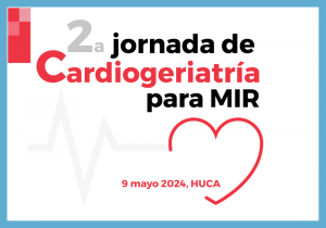 2ª Jornada de Cardiogeriatría para MIR